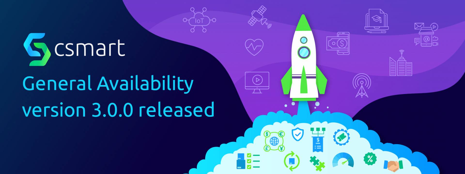 Csmart General Availability Version 3.0.0 Released