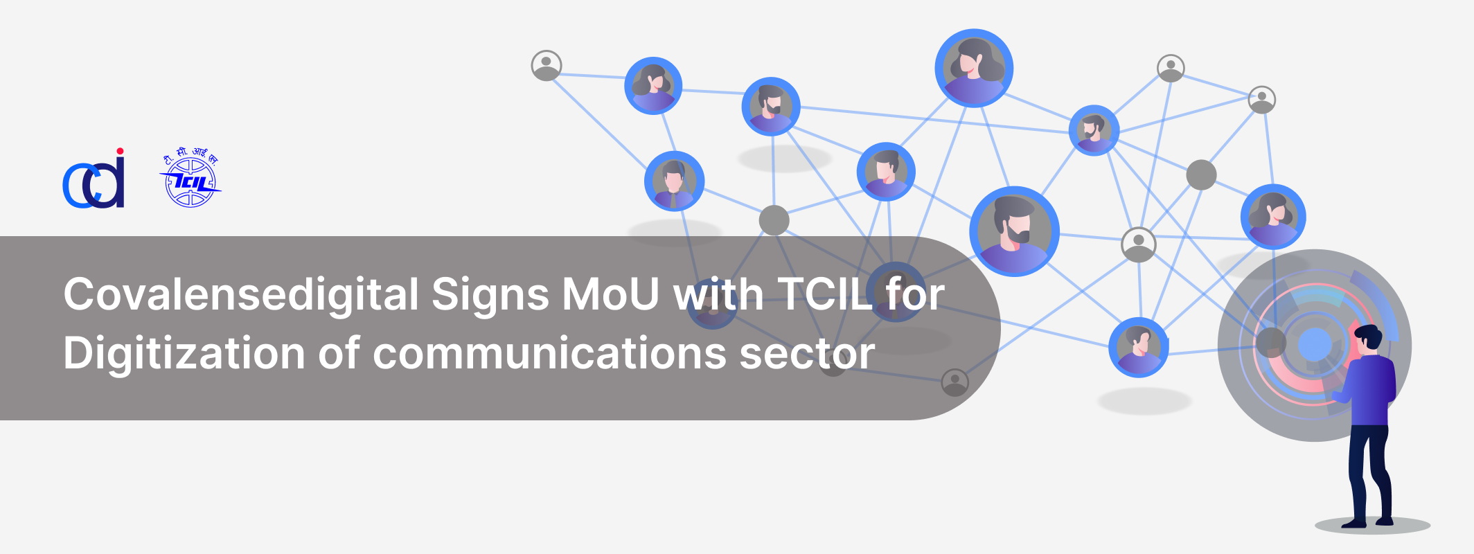 Covalensedigital Signs MoU with TCIL for Digitization of communications sector