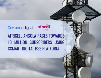 Africell Angola races towards 10 million subscribers using Csmart Digital BSS platform